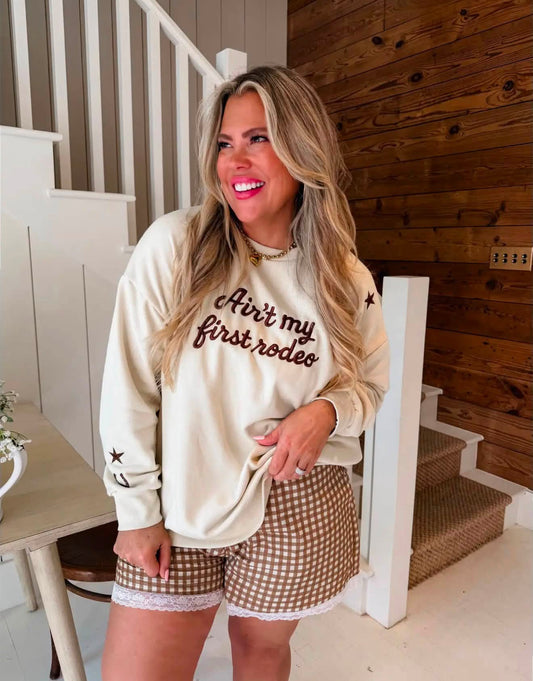 Ain't my first rodeo pullover