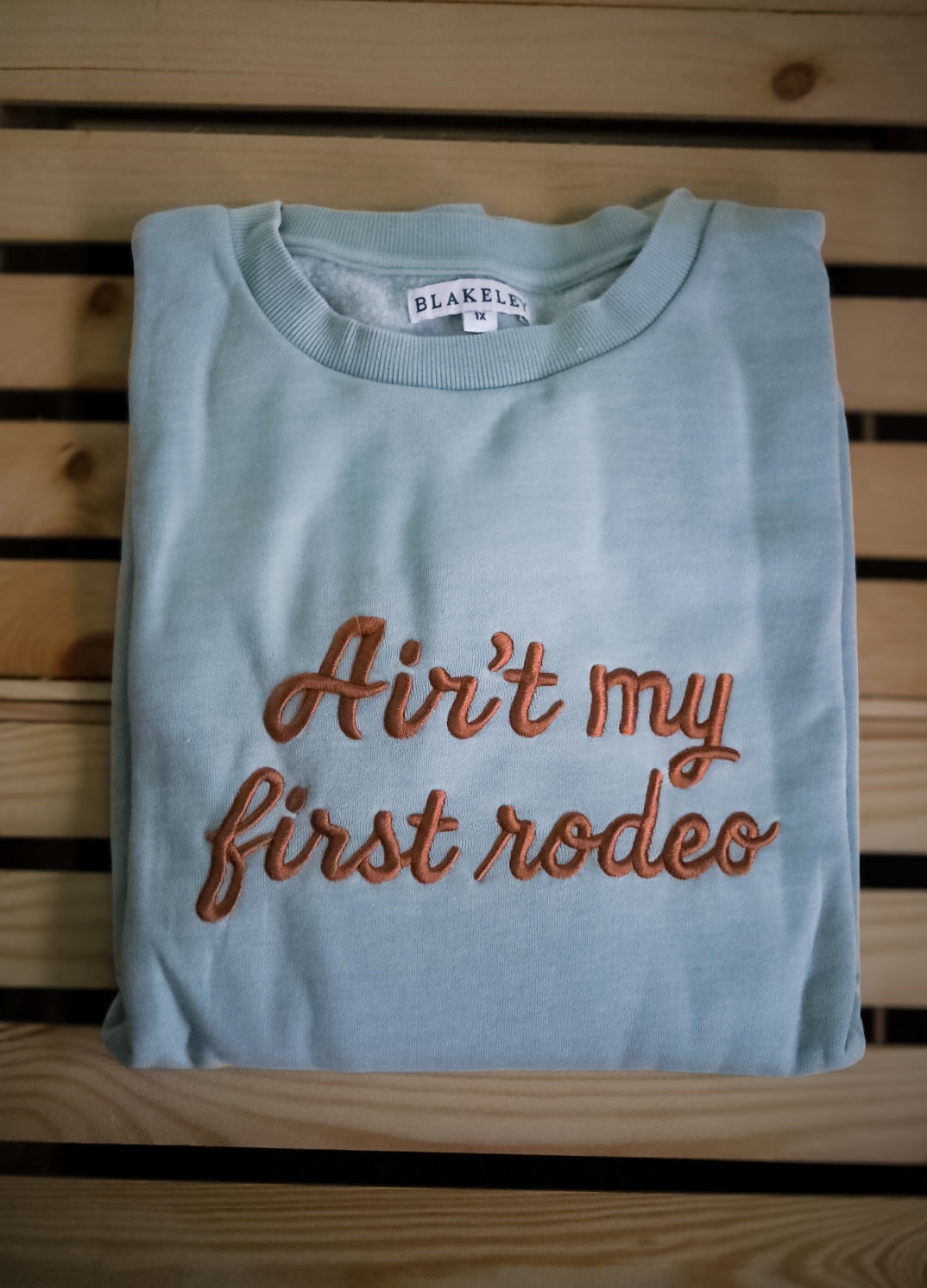 Ain't my first rodeo pullover